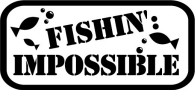 Fishin Impossible Boat Name